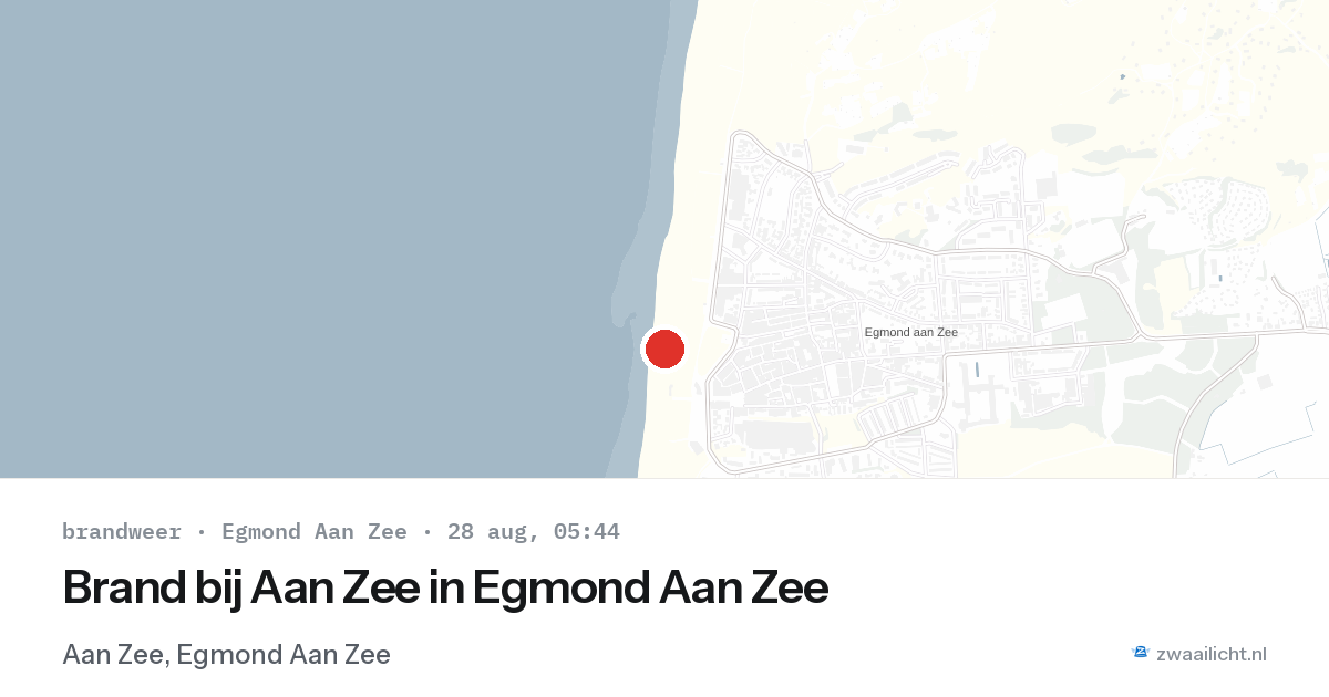 Brand bij Aan Zee in Egmond Aan Zee — 28 aug 2026