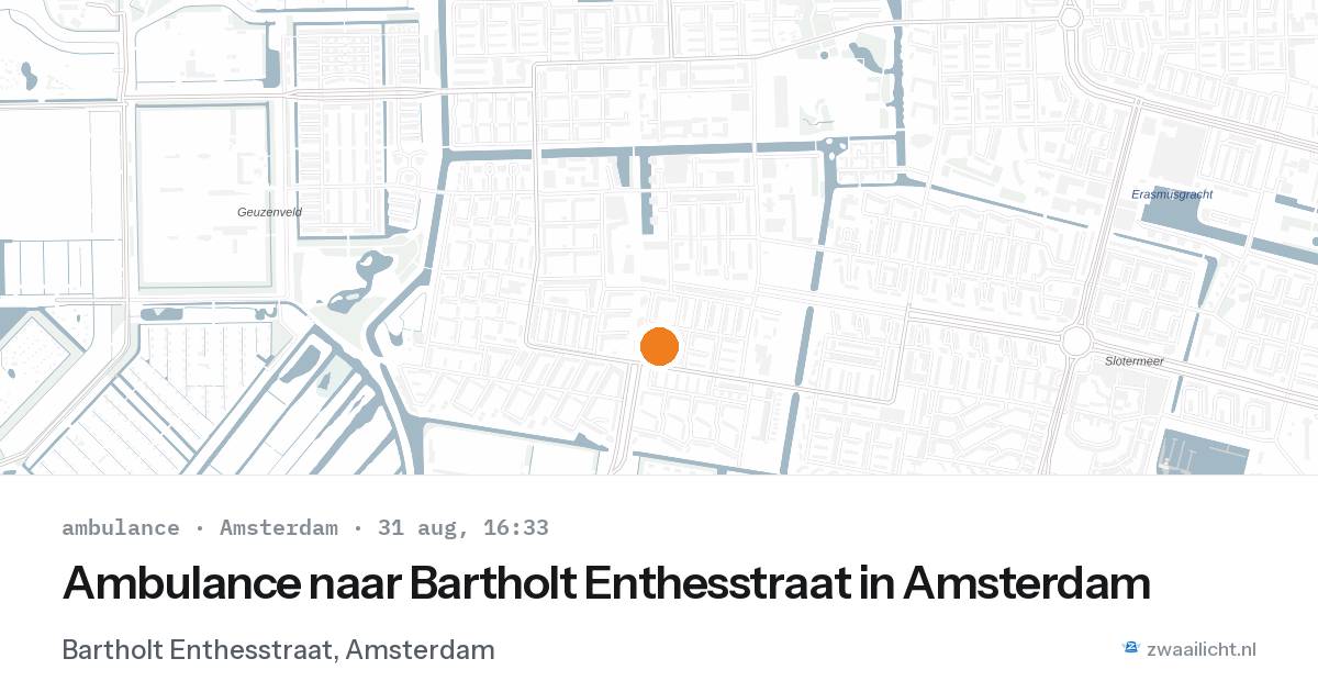 Ambulance naar Bartholt Enthesstraat in Amsterdam — 31 aug 2026