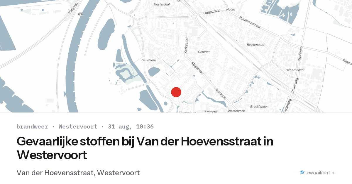 Gevaarlijke stoffen bij Van der Hoevensstraat in Westervoort — 31 aug 2026