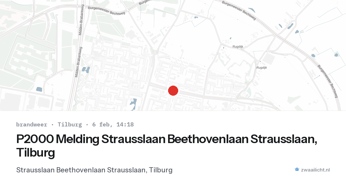 P2000 Melding Strausslaan Beethovenlaan Strausslaan, Tilburg — 6 feb 2026