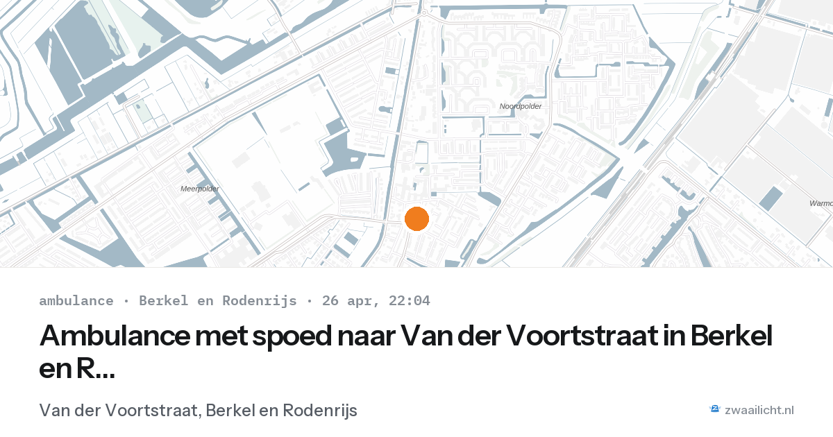 Ambulance met spoed naar Van der Voortstraat in Berkel en Rodenrijs — 26 apr 2026