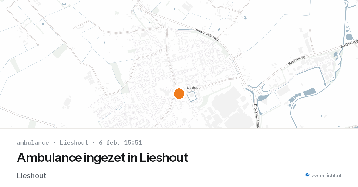 Ambulance ingezet in Lieshout — 6 feb 2026