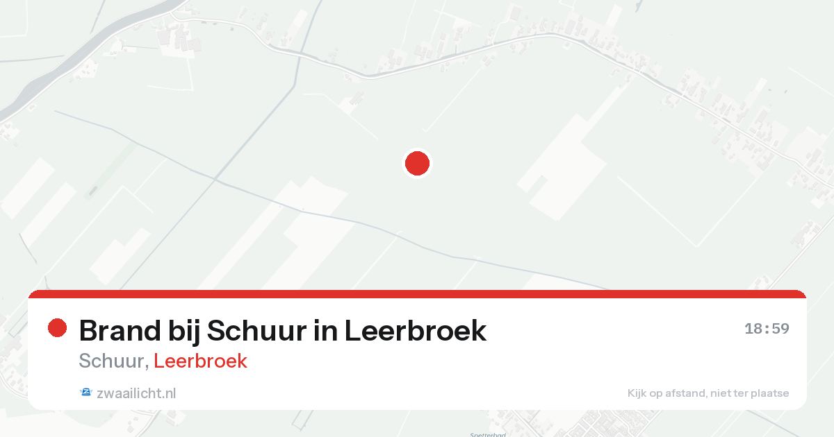 Brand bij Schuur in Leerbroek — 18 aug 2026