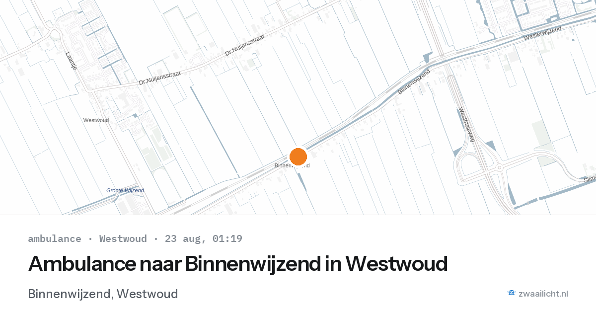 Ambulance naar Binnenwijzend in Westwoud — 22 aug 2026