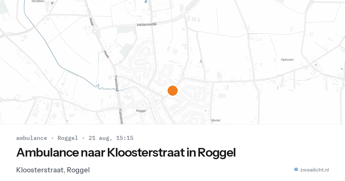 Ambulance naar Kloosterstraat in Roggel — 21 aug 2026