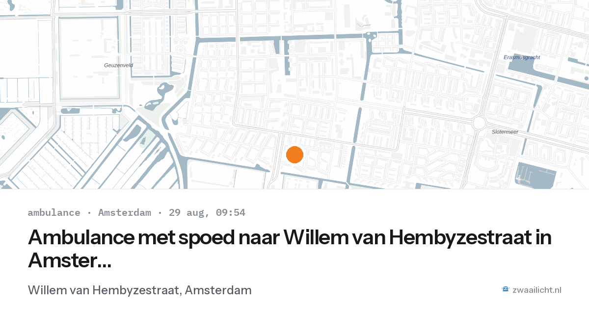 Ambulance met spoed naar Willem van Hembyzestraat in Amsterdam — 29 aug 2026