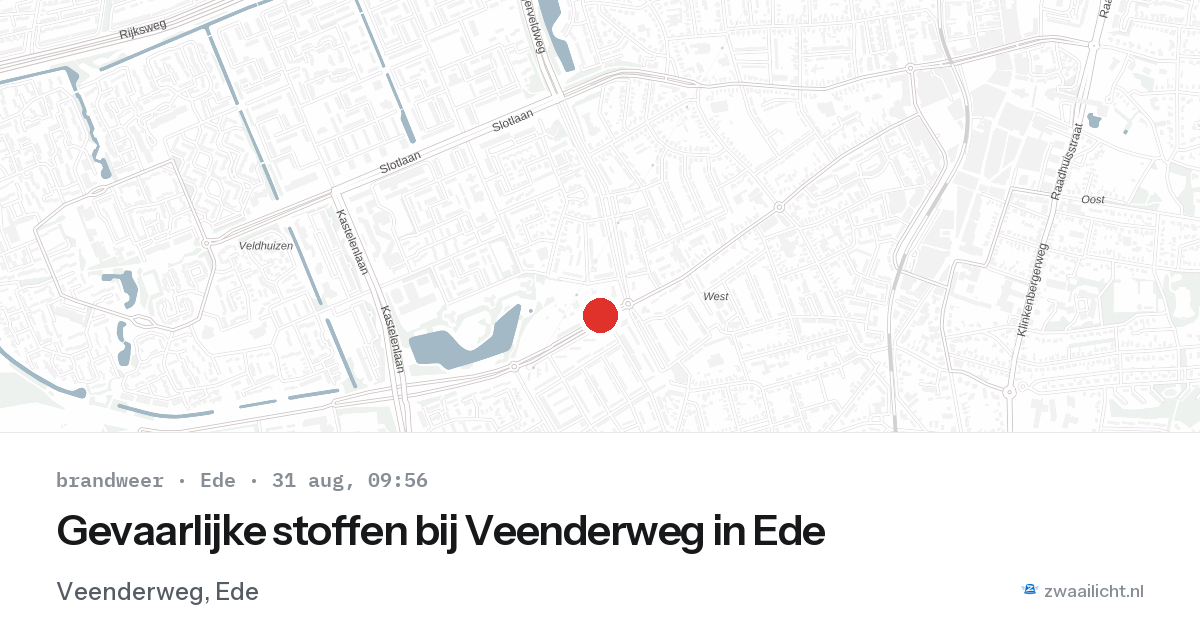 Gevaarlijke stoffen bij Veenderweg in Ede — 31 aug 2026