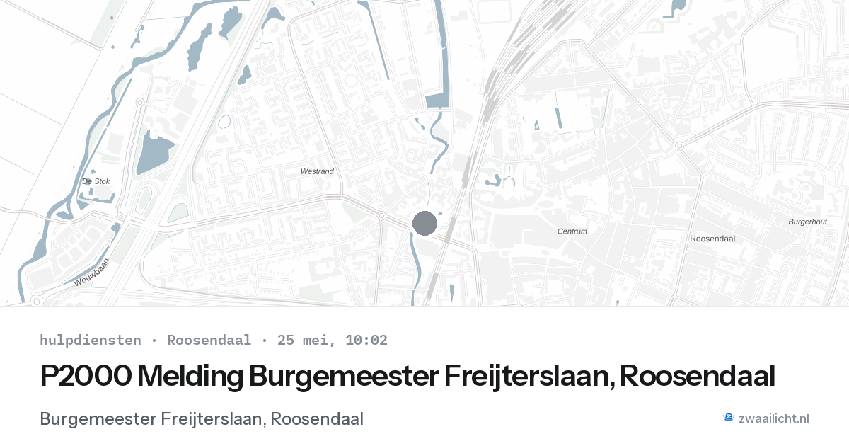 P2000 Melding Burgemeester Freijterslaan, Roosendaal — 25 mei 2026