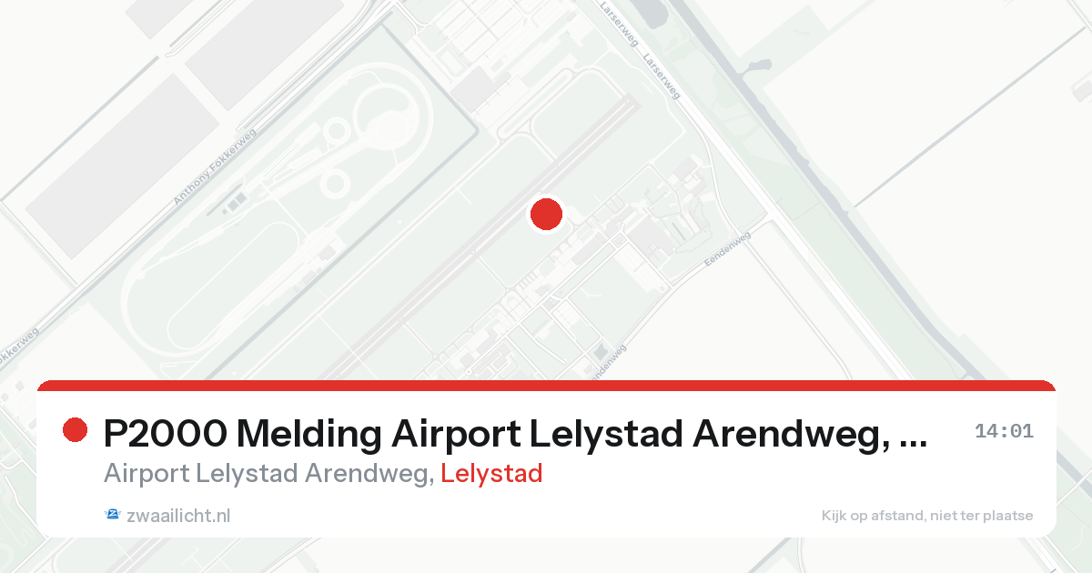 P2000 Melding Airport Lelystad Arendweg, Lelystad — 31 jan 2026