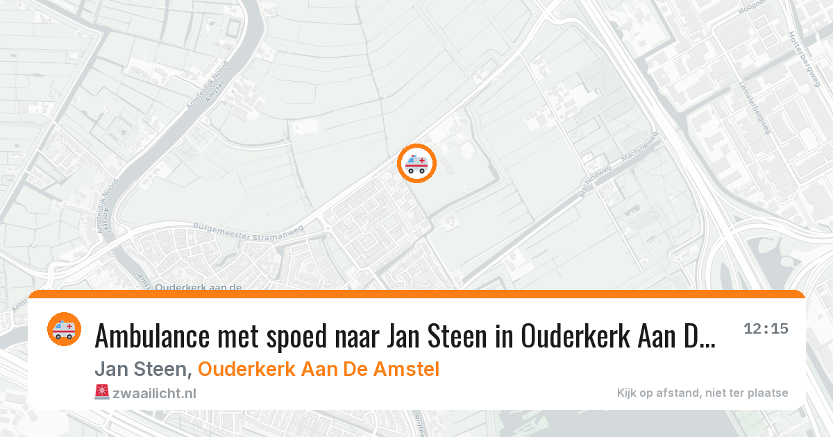 Ambulance met spoed naar Jan Steen in Ouderkerk Aan De Amstel — 27 jun 2026