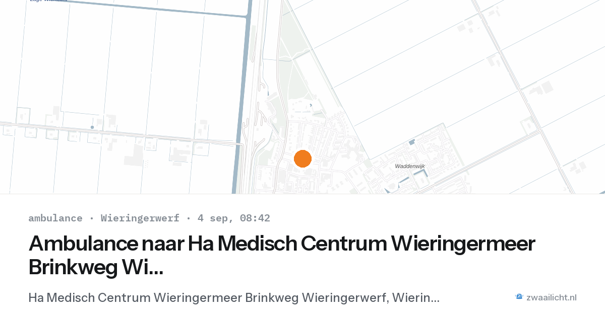Ambulance naar Ha Medisch Centrum Wieringermeer Brinkweg Wieringerwerf in Wieringerwerf — 4 sep 2026