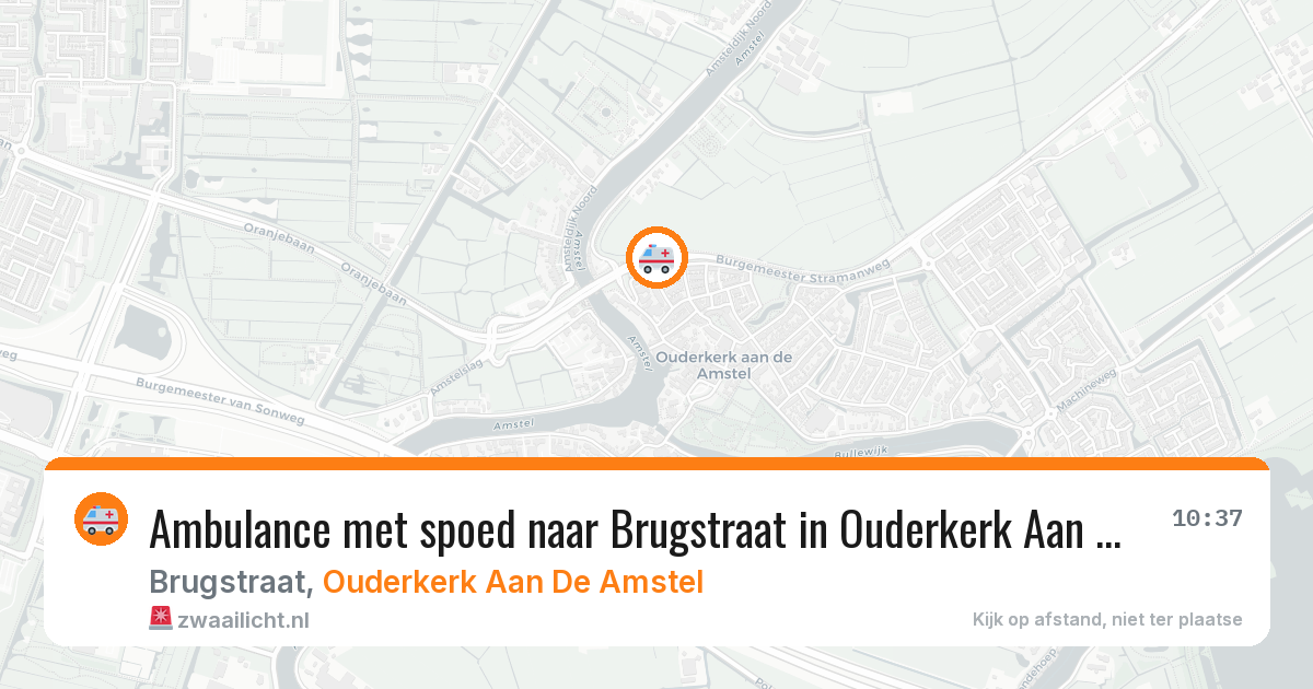 Ambulance met spoed naar Brugstraat in Ouderkerk Aan De Amstel — 7 aug 2026