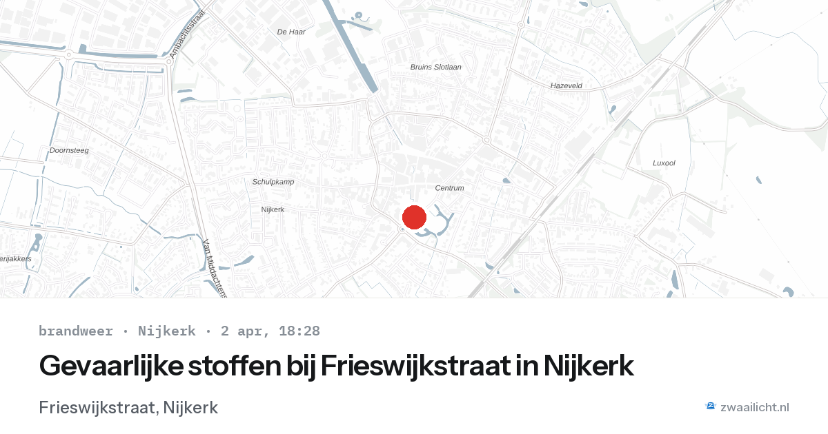 Gevaarlijke stoffen bij Frieswijkstraat in Nijkerk — 2 apr 2026