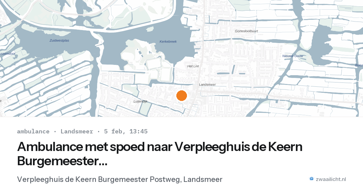 Ambulance met spoed naar Verpleeghuis de Keern Burgemeester Postweg in Landsmeer — 5 feb 2026