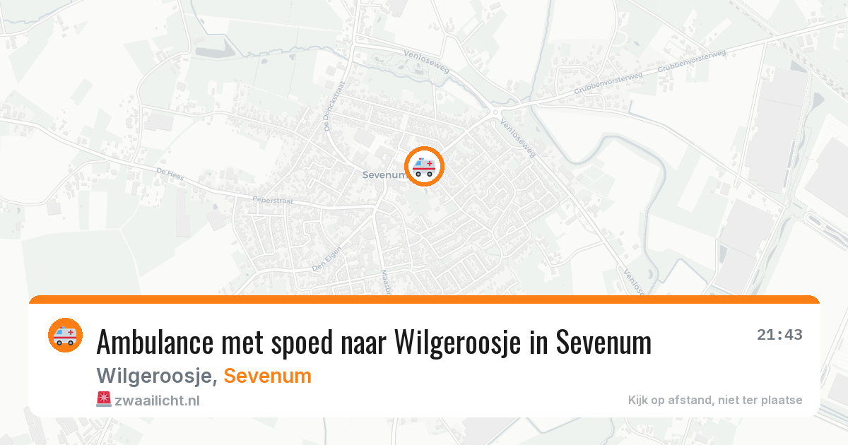 Ambulance met spoed naar Wilgeroosje in Sevenum — 21 jun 2026