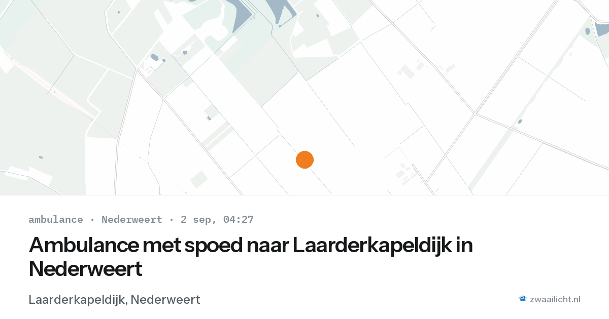 Ambulance met spoed naar Laarderkapeldijk in Nederweert — 2 sep 2026