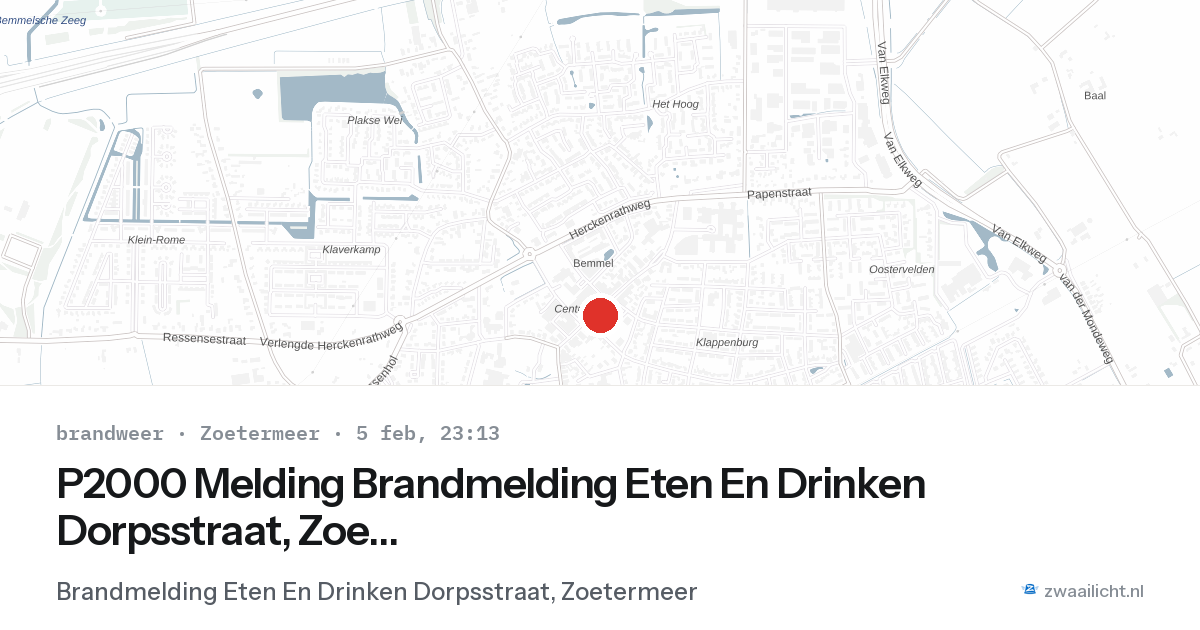 P2000 Melding Brandmelding Eten En Drinken Dorpsstraat, Zoetermeer — 5 feb 2026
