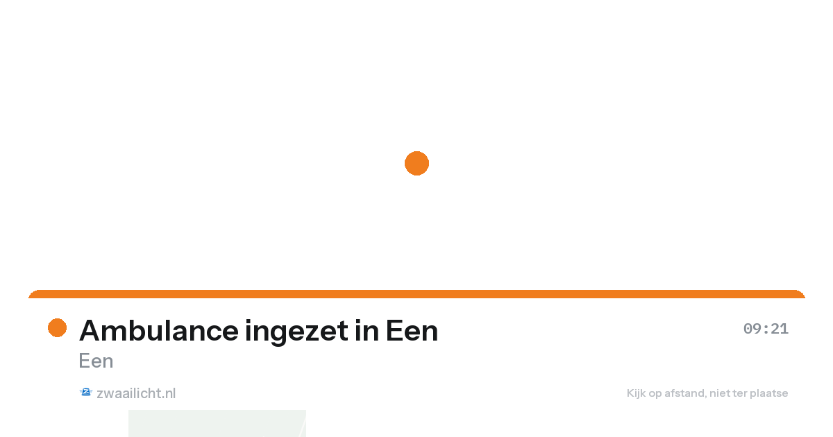 Ambulance ingezet in Een — 20 aug 2026 | 🚨 Zwaailicht.nl