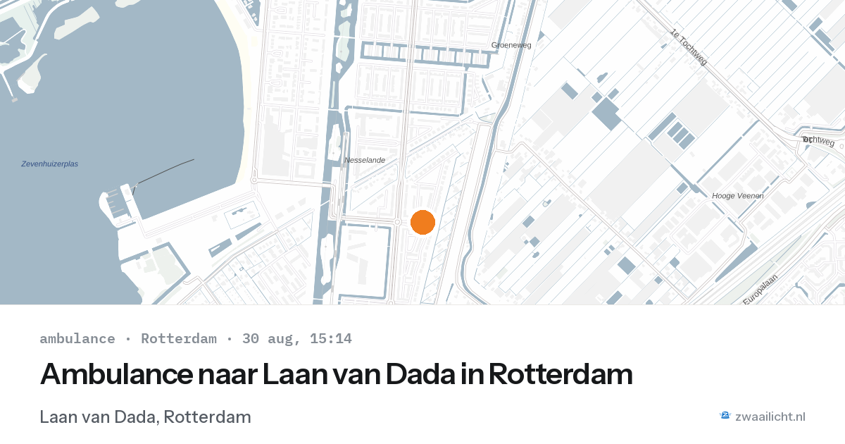 Ambulance naar Laan van Dada in Rotterdam — 30 aug 2026