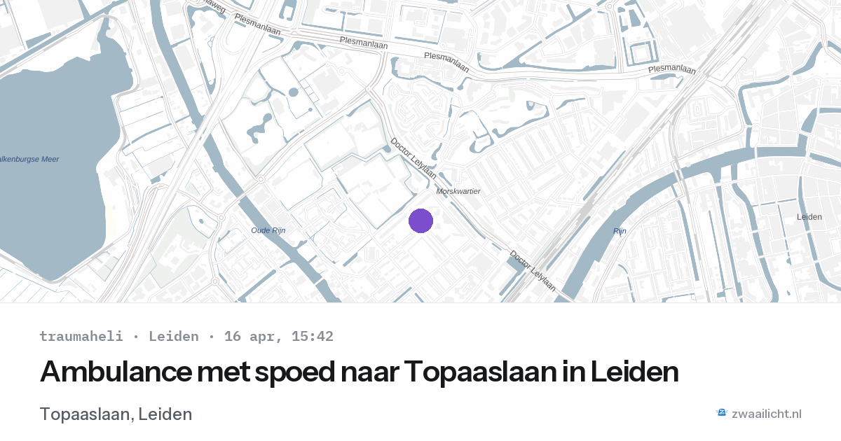 Ambulance met spoed naar Topaaslaan in Leiden — 16 apr 2026