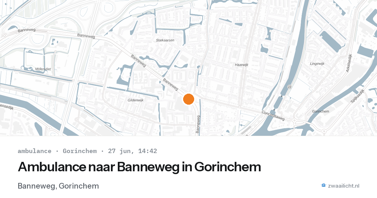 Ambulance naar Banneweg in Gorinchem — 27 jun 2026