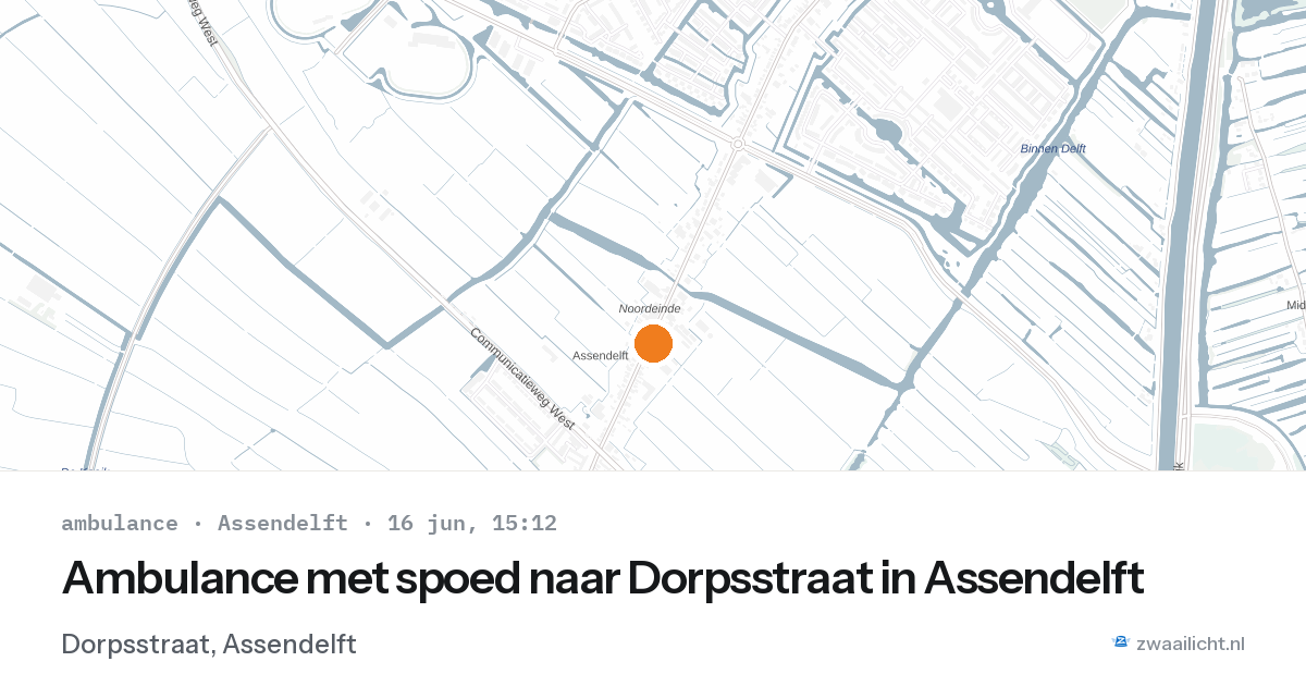 Ambulance met spoed naar Dorpsstraat in Assendelft — 16 jun 2026