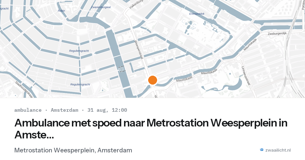 Ambulance met spoed naar Metrostation Weesperplein in Amsterdam — 31 aug 2026