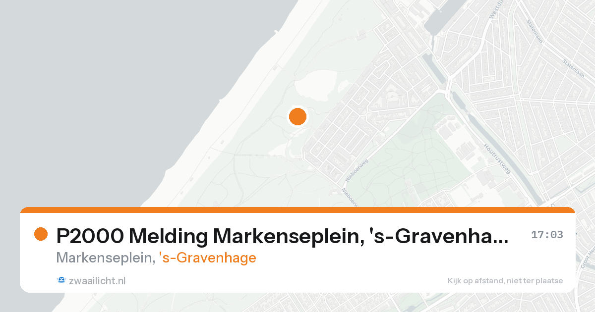 P2000 Melding Markenseplein, 's-Gravenhage — 17 aug 2026