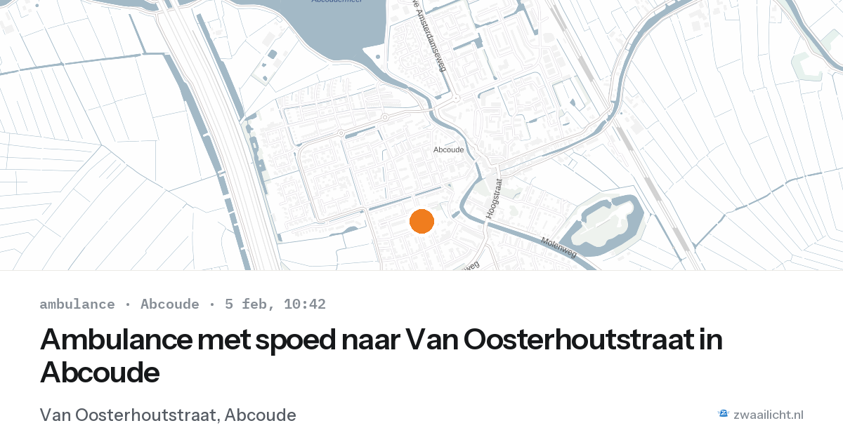 Ambulance met spoed naar Van Oosterhoutstraat in Abcoude — 5 feb 2026
