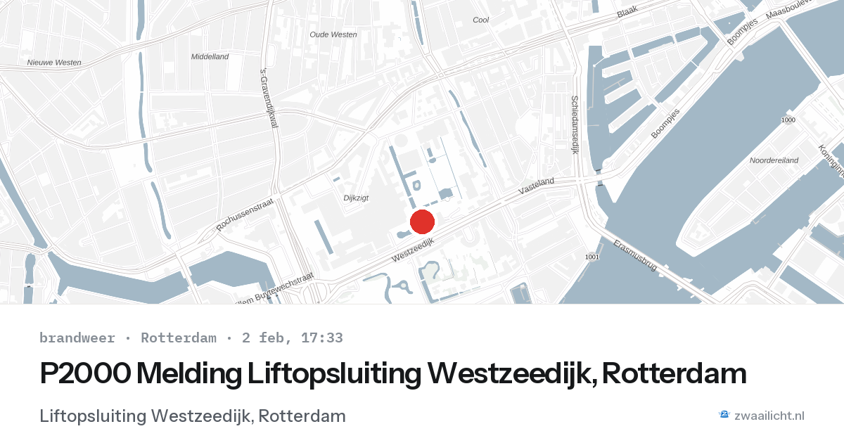 P2000 Melding Liftopsluiting Westzeedijk, Rotterdam — 2 feb 2026