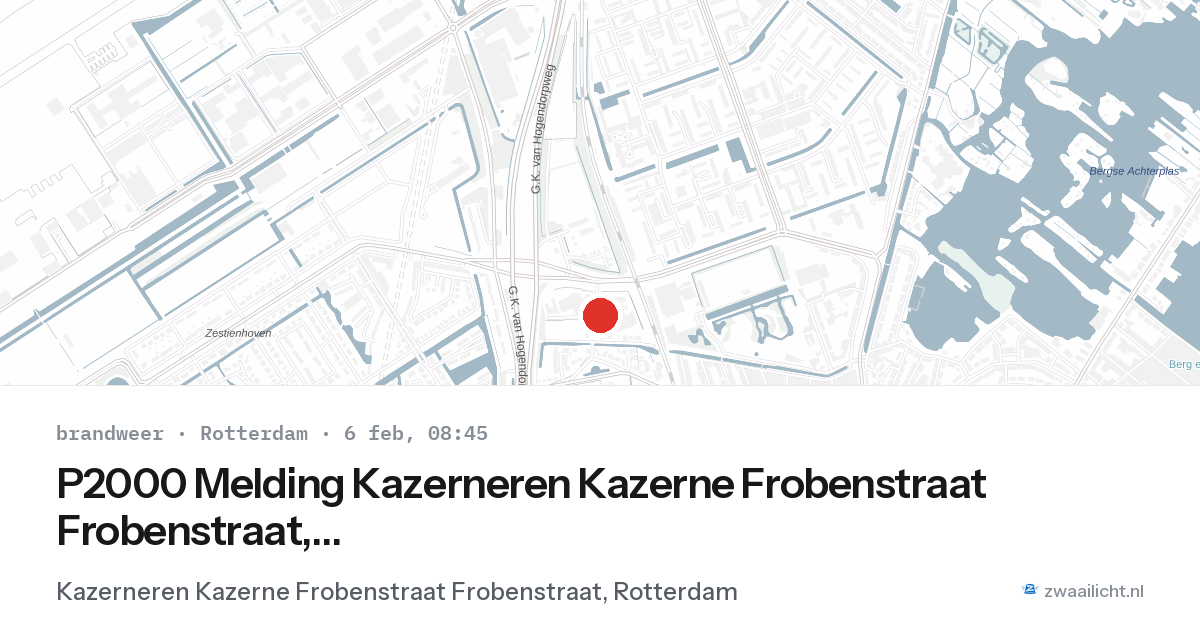 P2000 Melding Kazerneren Kazerne Frobenstraat Frobenstraat, Rotterdam — 6 feb 2026
