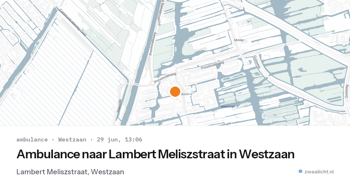 Ambulance naar Lambert Meliszstraat in Westzaan — 29 jun 2026