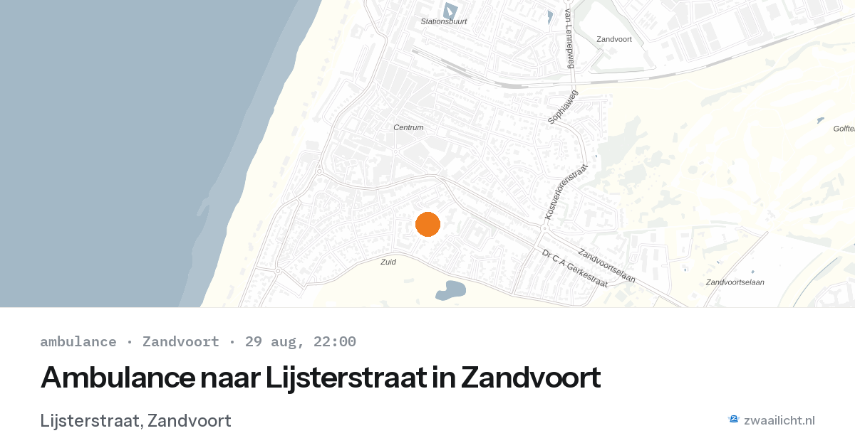 Ambulance naar Lijsterstraat in Zandvoort — 29 aug 2026