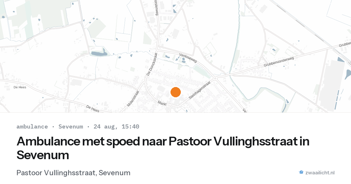 Ambulance met spoed naar Pastoor Vullinghsstraat in Sevenum — 24 aug 2026