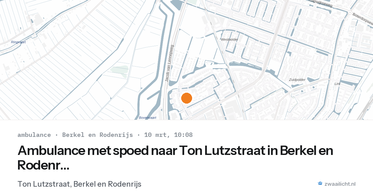 Ambulance met spoed naar Ton Lutzstraat in Berkel en Rodenrijs — 10 mrt 2026