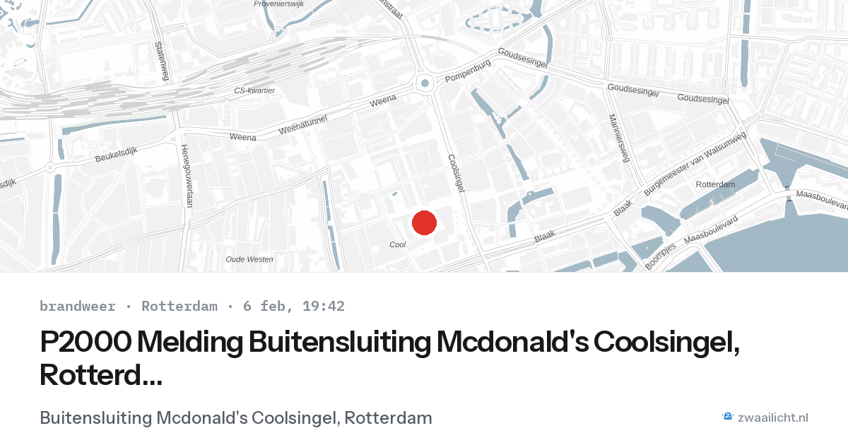 P2000 Melding Buitensluiting Mcdonald's Coolsingel, Rotterdam — 6 feb 2026