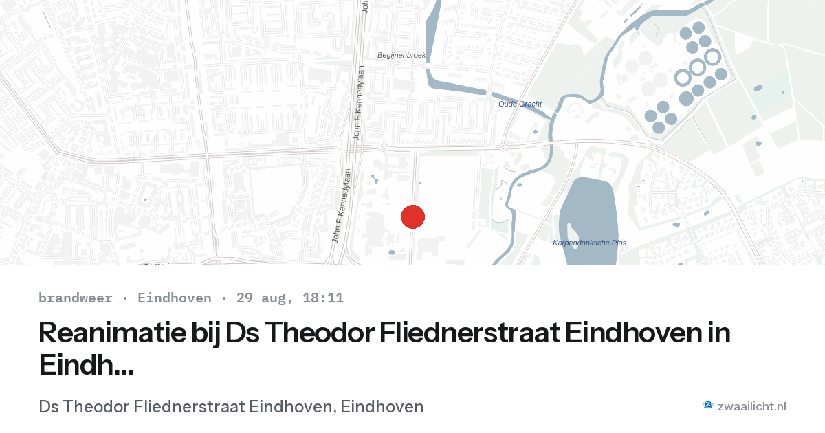 Reanimatie bij Ds Theodor Fliednerstraat Eindhoven in Eindhoven — 29 aug 2026