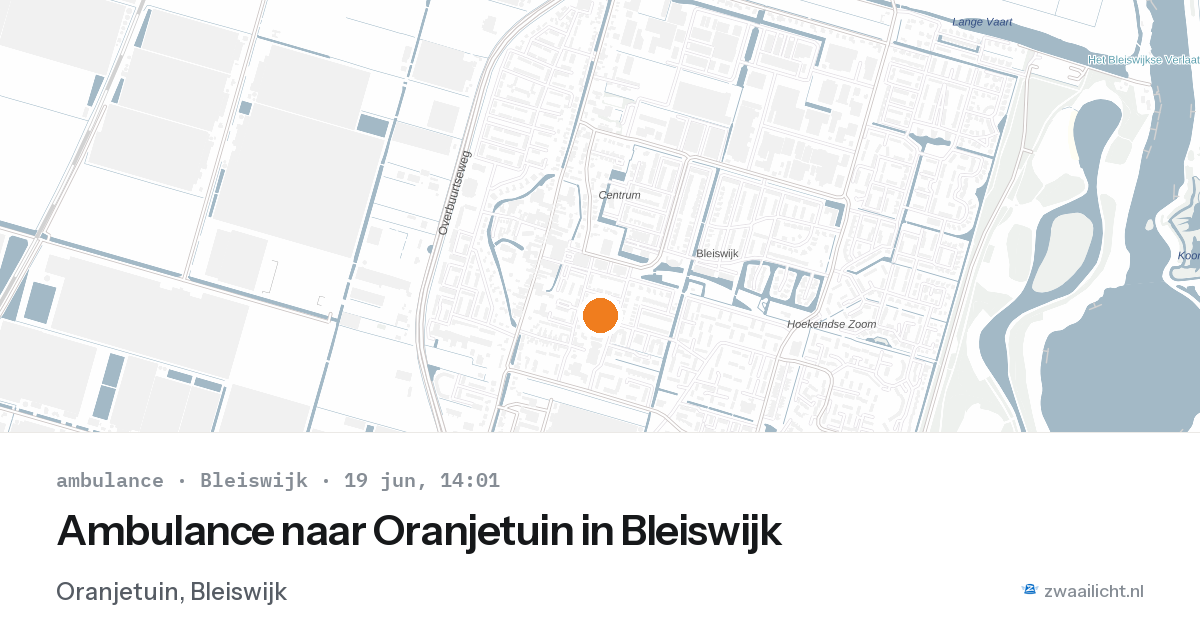 Ambulance naar Oranjetuin in Bleiswijk — 19 jun 2026