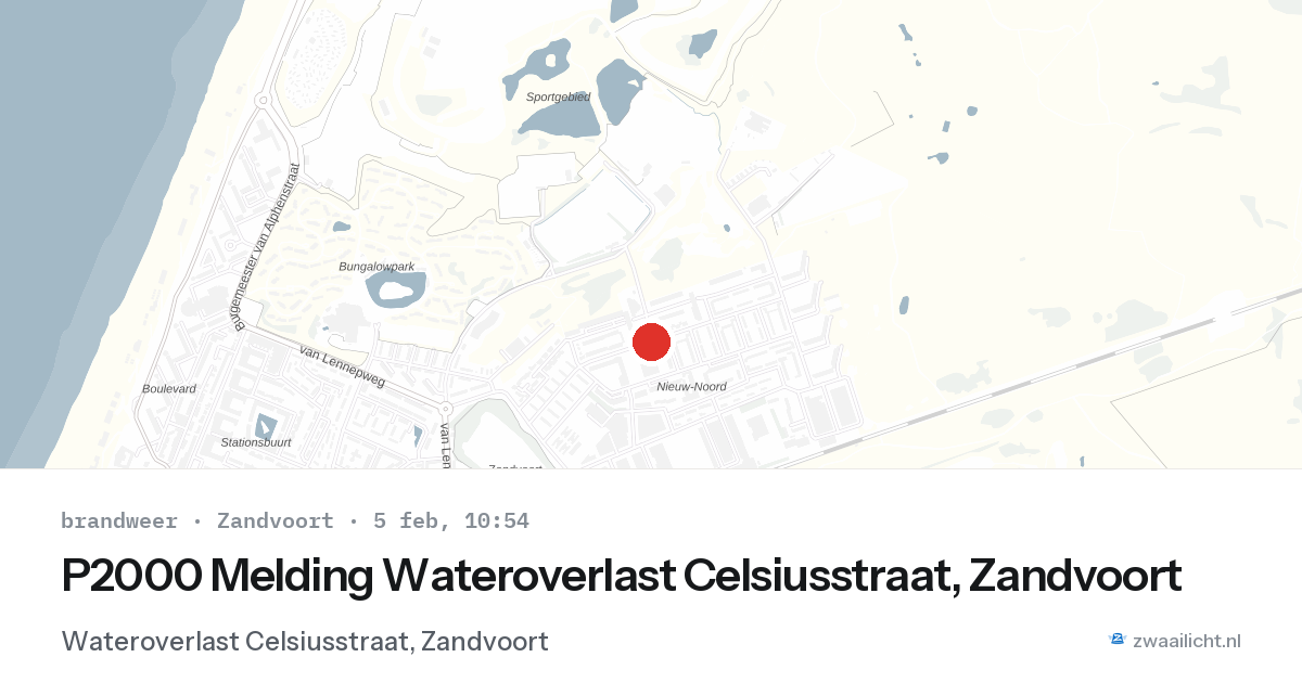 P2000 Melding Wateroverlast Celsiusstraat, Zandvoort — 5 feb 2026