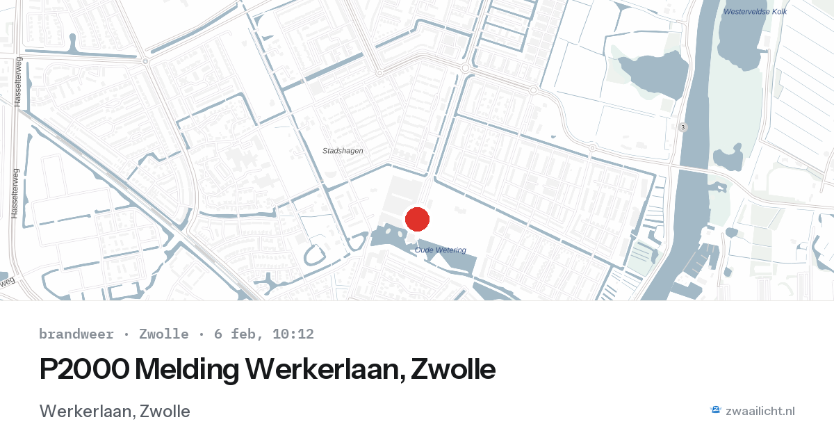 P2000 Melding Werkerlaan, Zwolle — 6 feb 2026