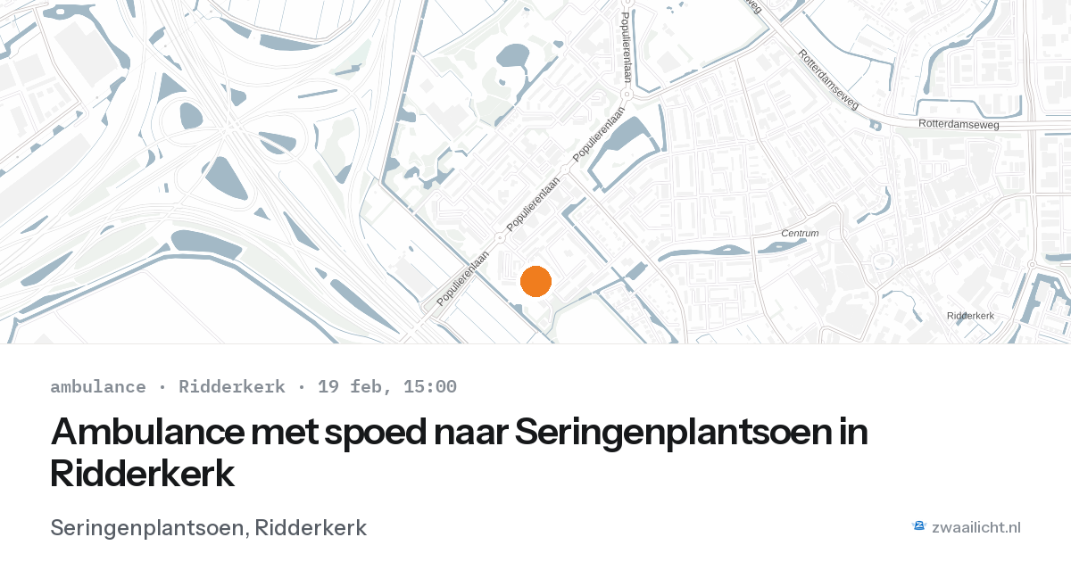 Ambulance met spoed naar Seringenplantsoen in Ridderkerk — 19 feb 2026