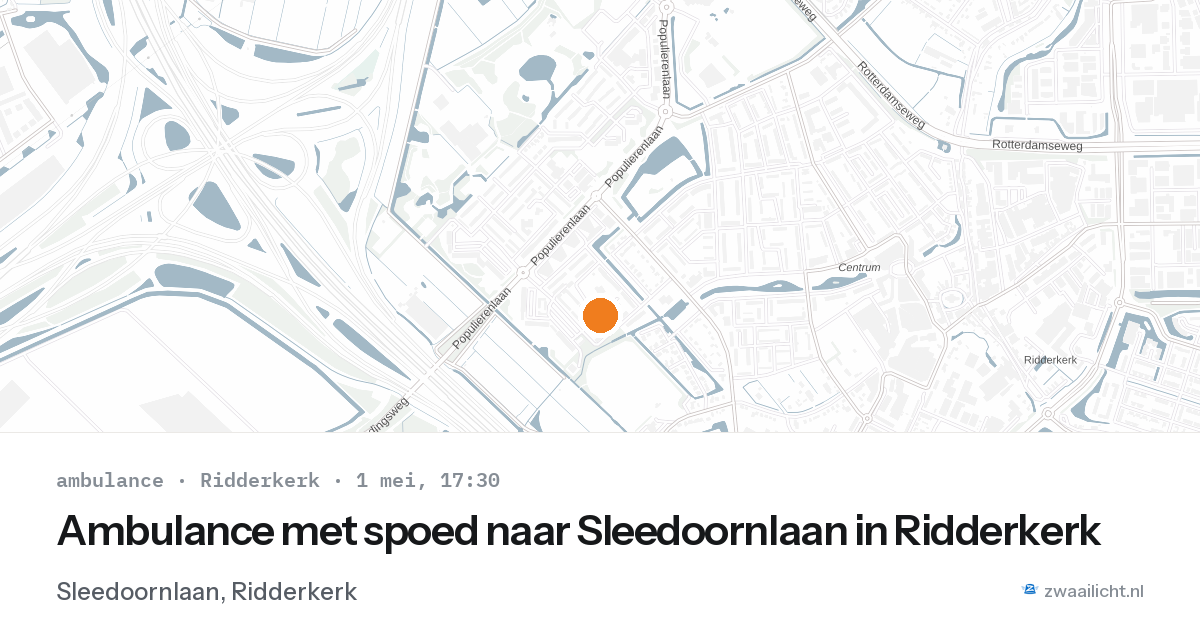 Ambulance met spoed naar Sleedoornlaan in Ridderkerk — 1 mei 2026