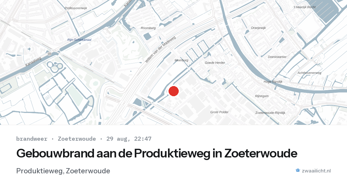 Gebouwbrand aan de Produktieweg in Zoeterwoude — 29 aug 2026