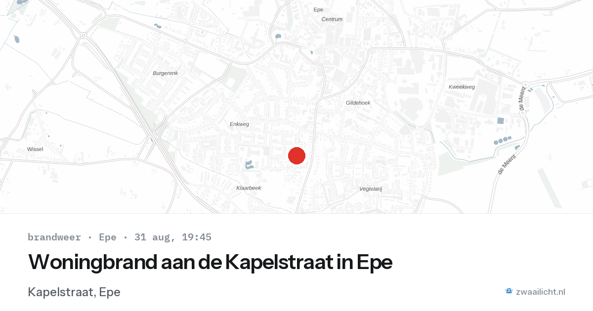 Woningbrand aan de Kapelstraat in Epe — 31 aug 2026