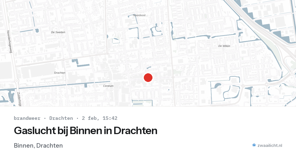 Gaslucht bij Binnen in Drachten — 2 feb 2026
