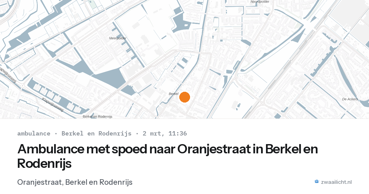 Ambulance met spoed naar Oranjestraat in Berkel en Rodenrijs — 2 mrt 2026