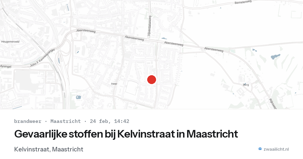 Gevaarlijke stoffen bij Kelvinstraat in Maastricht — 24 feb 2026