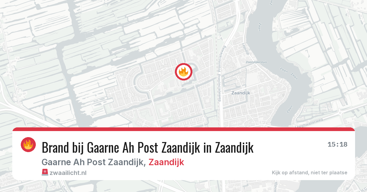 Brand bij Gaarne Ah Post Zaandijk in Zaandijk — 12 aug 2026