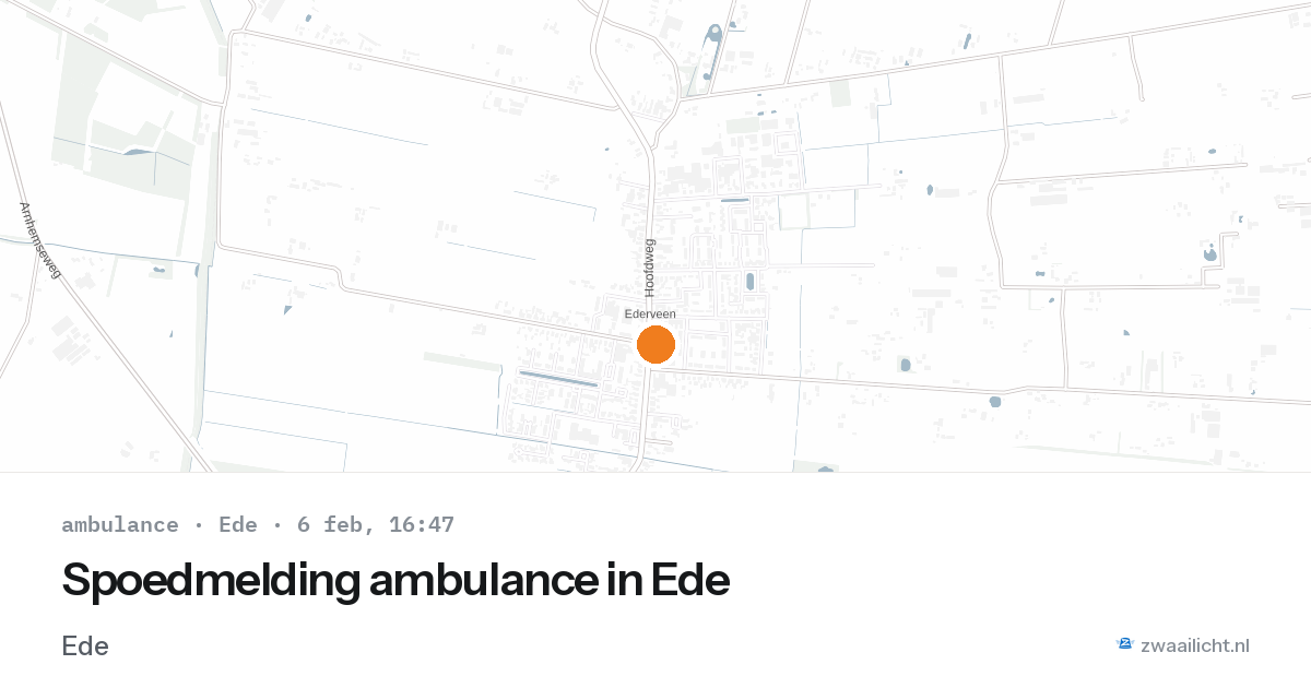 Spoedmelding ambulance in Ede — 6 feb 2026