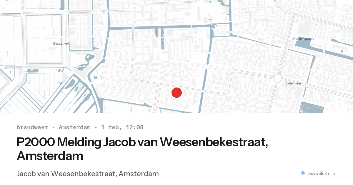 P2000 Melding Jacob van Weesenbekestraat, Amsterdam — 1 feb 2026